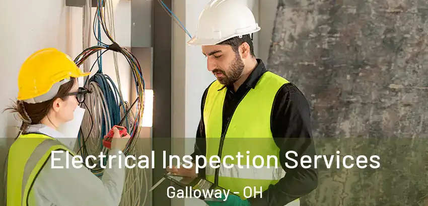  Electrical Inspection Services Galloway - OH