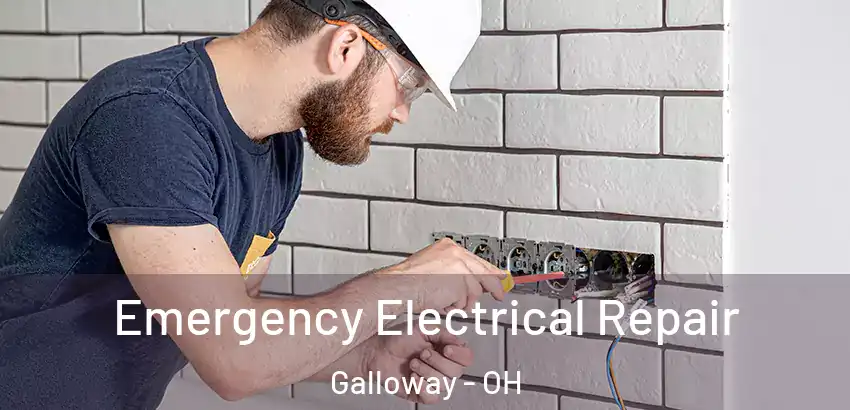 Emergency Electrical Repair Galloway - OH