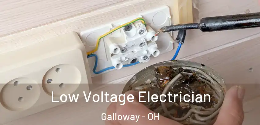 Low Voltage Electrician Galloway - OH
